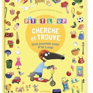 Livre P'TIT LOUP - CHERCHE ET TROUVE - Une Journée avec P'TIT LOUP