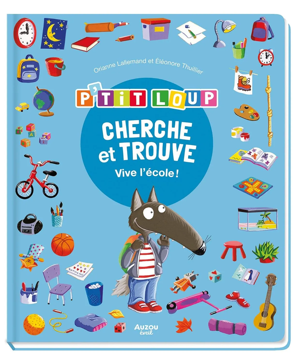 Livre P'tit Loup - Cherche et Trouve - Vive l'école !