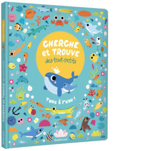Livre Cherche et trouve des tout petits - Tous à l'eau !