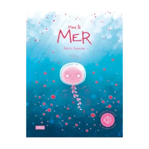 Récits sonores - Dans la mer