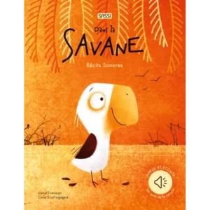 Récits sonores - Dans la savane